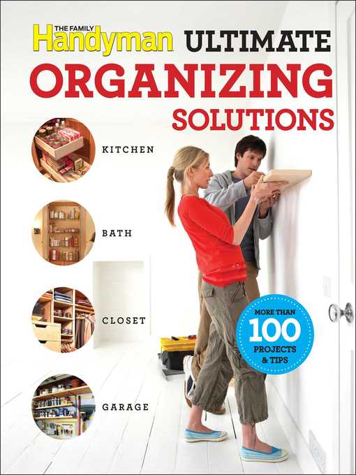 Title details for Family Handyman Ultimate Organizing Solutions by Editors Of Family Handyman - Wait list
